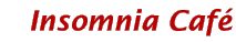 Insomnia Caf